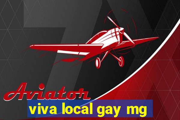 viva local gay mg